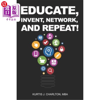 海外直订Educate, Invent, Network, and Repeat! 教育、发明、和重复！
