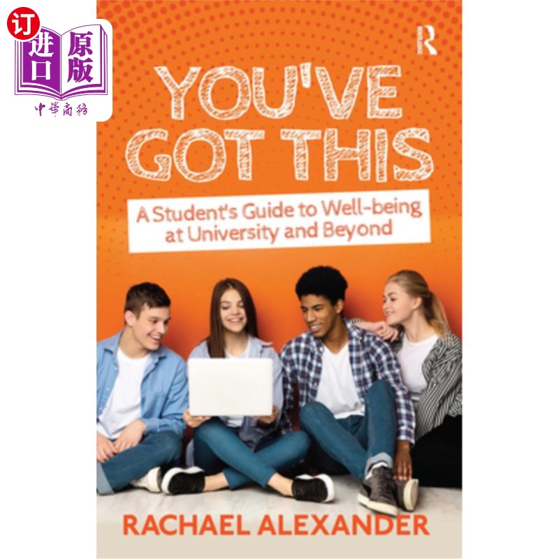 海外直订医药图书You've Got This: A Student's Guide to Well-Being at University and Beyond 你得到了这个:一个学生在