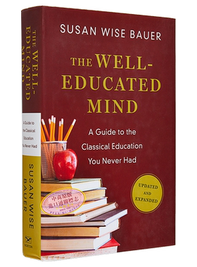 如何阅读西方经典 拓展更新版 The Well Educated Mind 英文原版 苏珊 怀斯 鲍尔 Susan Wise Bauer【中商原版】