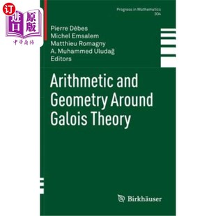 Around Geometry Galois Theory 算术与几何 海外直订Arithmetic 伽罗瓦理论 and