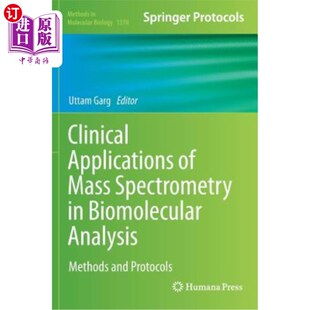 海外直订医药图书Clinical Applications of Mass Spectrometry in Biomolecular Analysis: Methods and 质谱在生物分子分析
