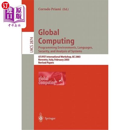 海外直订Global Computing. Programming Environments, Languages, Security, and Analysis of 全球计算。编程环境、语言、