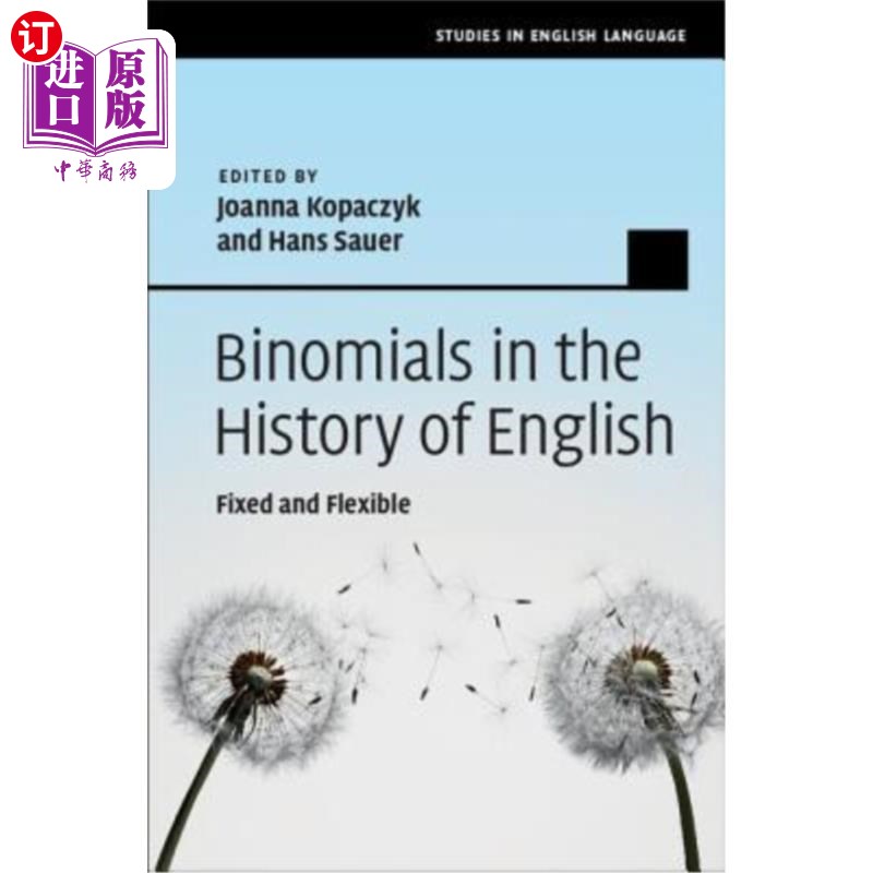 海外直订Binomials in the History of English: Fixed and Flexible 英语史上的双音词:固定和灵活