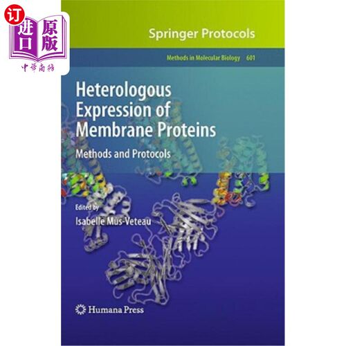 海外直订Heterologous Expression of Membrane Proteins: Methods and Protocols 膜蛋白的异源表达：方法和方案