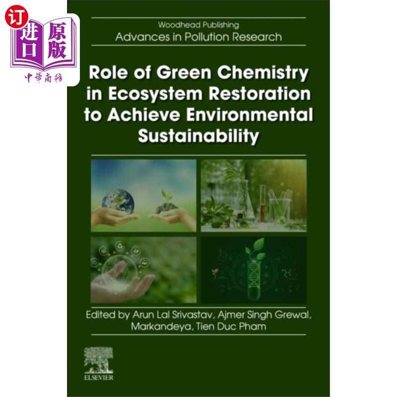 海外直订Role of Green Chemistry in Ecosystem Restoration... 绿色化学在生态系统恢复中实现环境可持续性的作用