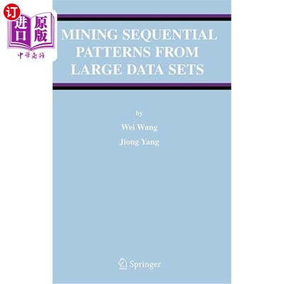 海外直订Mining Sequential Patterns from Large Data Sets 从大型数据集中挖掘序列模式