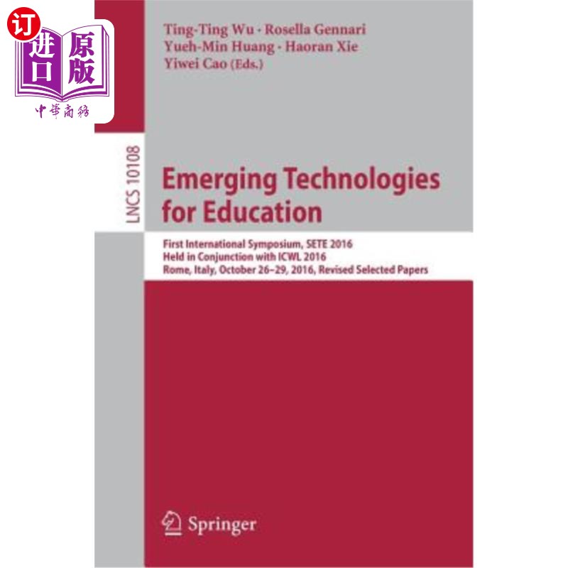海外直订Emerging Technologies for Education: First International Symposium, Sete 2016, H教育新兴技术：首届国际研讨