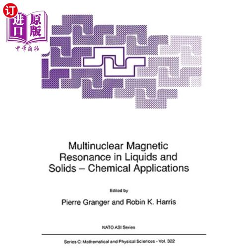 海外直订Multinuclear Magnetic Resonance in Liquids and Solids -- Chemical Applications 液体和固体中的多重核磁共振—