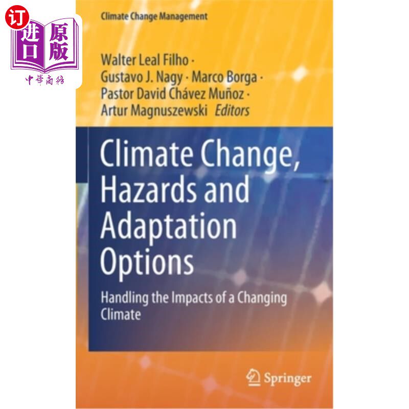 海外直订Climate Change, Hazards and Adaptation Options: Handling the Impacts of a Changi 气候变化、危害和适应方案: