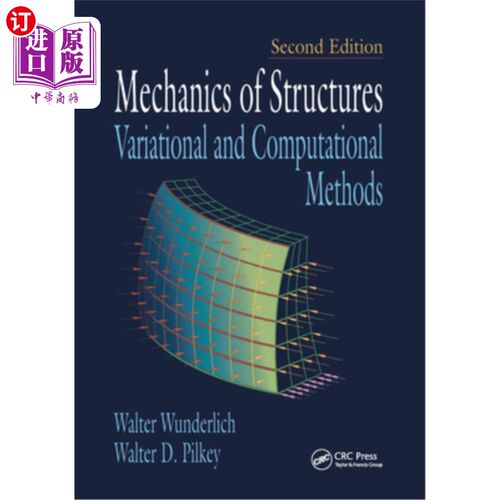 海外直订Mechanics of Structures: Variational and Computational Methods 结构力学:变分与计算方法