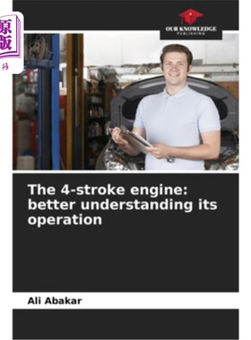 海外直订The 4-stroke engine: better understanding its operation 四冲程发动机:更好地了解其操作