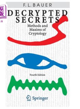 海外直订Decrypted Secrets: Methods and Maxims of Cryptology 解密的秘密：密码学的方法和准则