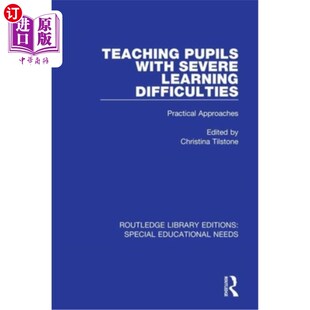 海外直订Teaching Pupils with Severe Learning Difficulties: Practical Approaches 教有严重学习困难的学生:实用的方法