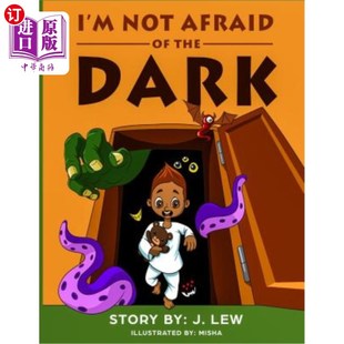 Afraid Not the 我不怕黑暗 海外直订I Dark