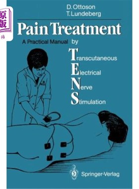 海外直订医药图书Pain Treatment by Transcutaneous Electrical Nerve Stimulation (Tens): A Practica 经皮神经电刺激治疗