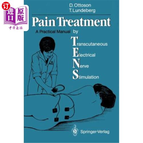 海外直订医药图书Pain Treatment by Transcutaneous Electrical Nerve Stimulation (Tens): A Practica 经皮神经电刺激治疗