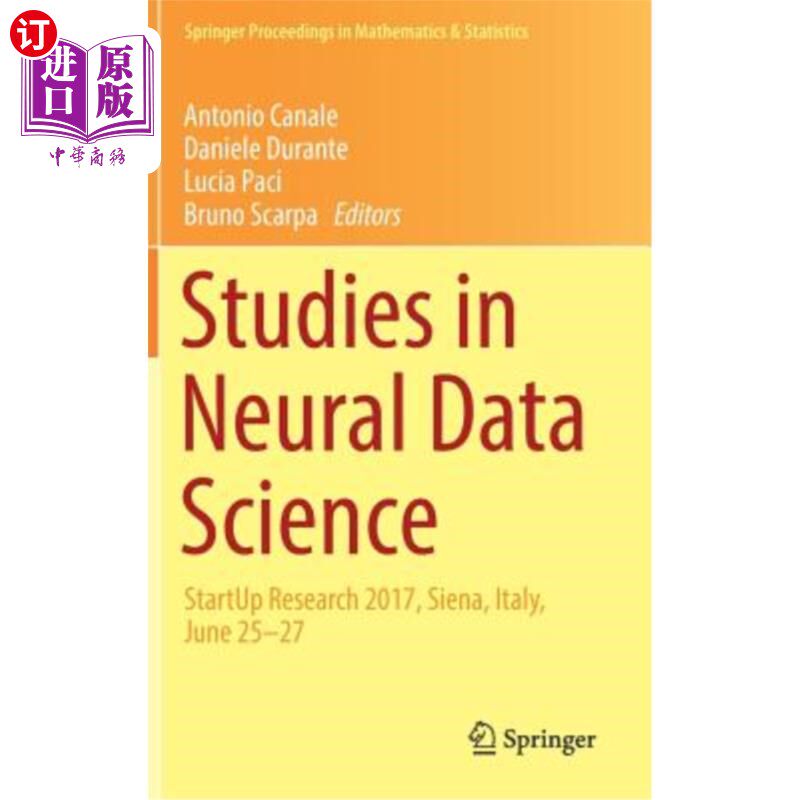 海外直订Studies in Neural Data Science: Startup Research 2017, Siena, Italy, June 25-27 《神经数据科学研究：创业研