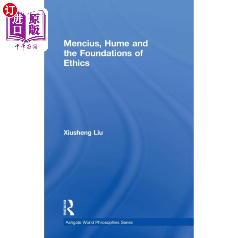 海外直订Mencius, Hume and the Foundations of Ethics 孟子、休谟与伦理学基础