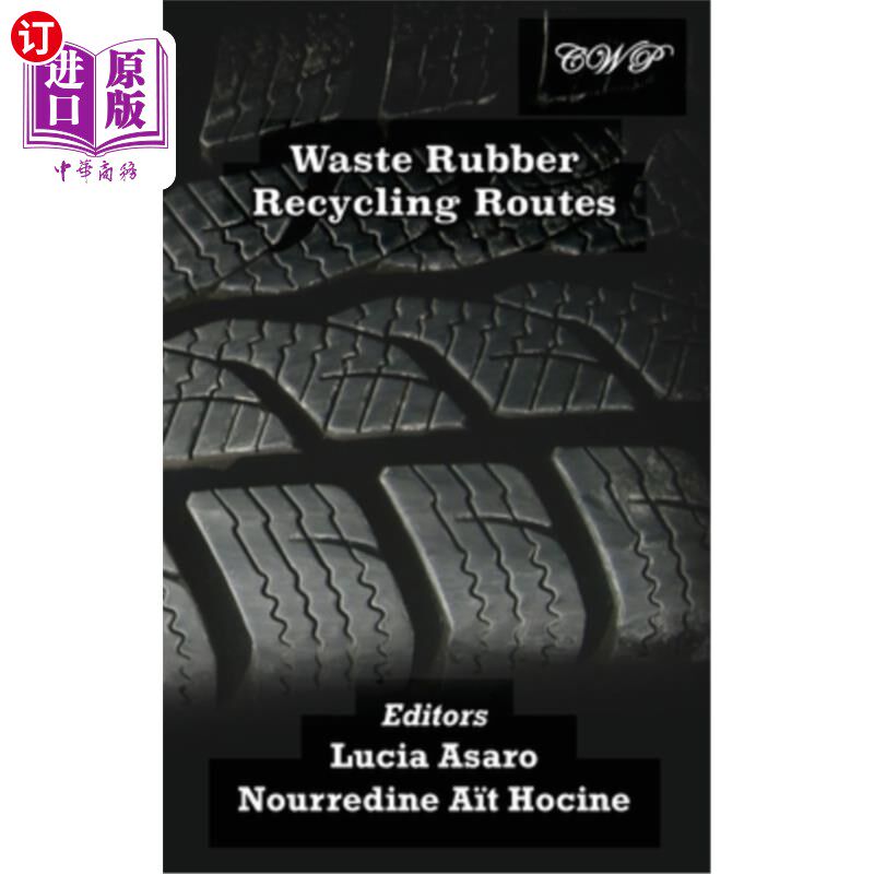 海外直订Waste Rubber Recycling Routes 废橡胶回收路线