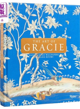 The Art of Gracie Handpainted Wallpapers Timeless Rooms 进口艺术 格蕾丝的艺术 手绘壁纸 永恒的房间 Rizzoli【中商原版