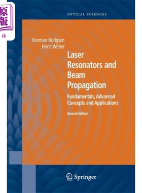 现货 激光谐振腔与光束传播 英文原版 Laser Resonators and Beam Propagation Norman Hodgson【中商原版】