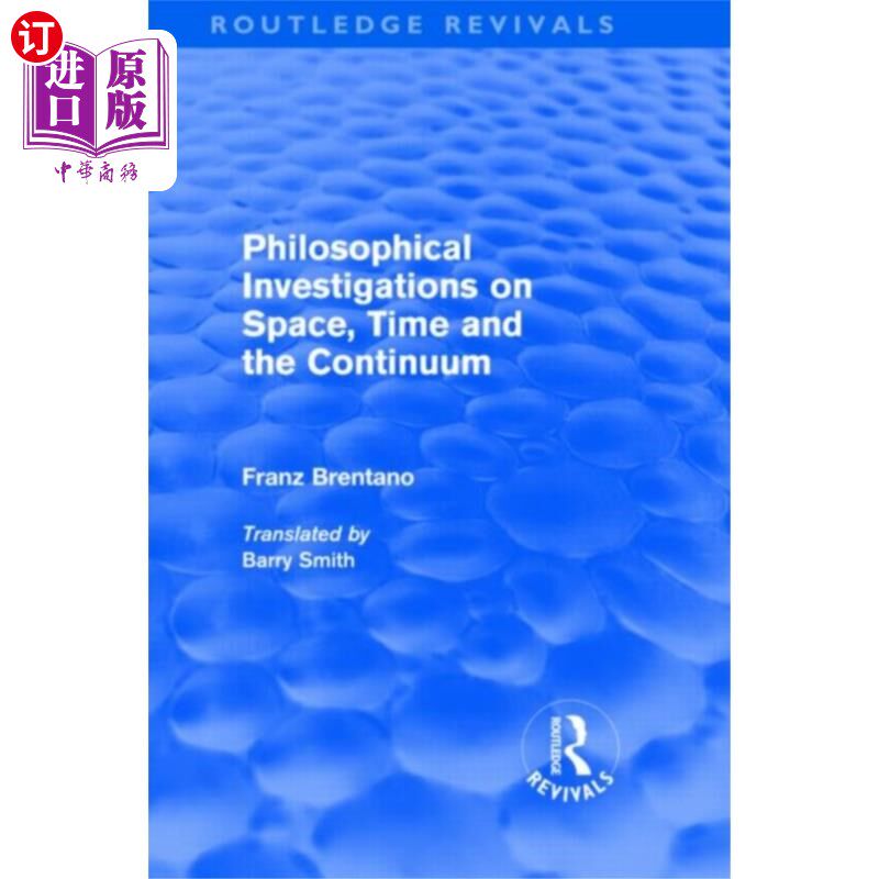 海外直订Philosophical Investigations on Time, Space and ... 对时间、空间和连续体的哲学考察(劳特利奇复兴)
