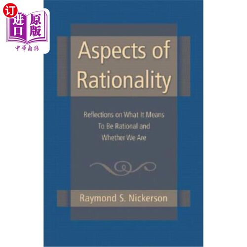 海外直订Aspects of Rationality: Reflections on What It Means to Be Rational and Whether  理性的各个方面:关于理性意
