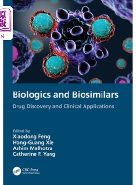 海外直订医药图书Biologics and Biosimilars: Drug Discovery and Clinical Applications Biologics and Biosi