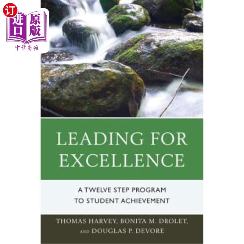 海外直订Leading for Excellence: A Twelve Step Program to Student Achievement 引领卓越:学生成就的十二步计划