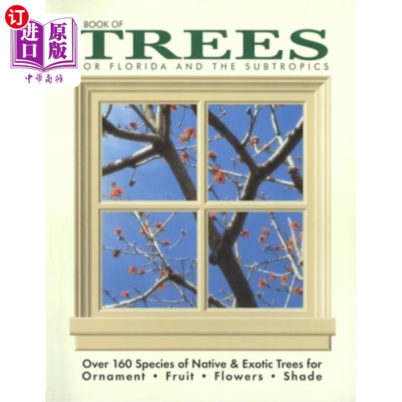 海外直订A Book of Trees for Florida and the Subtropics 佛罗里达和亚热带的树木丛书