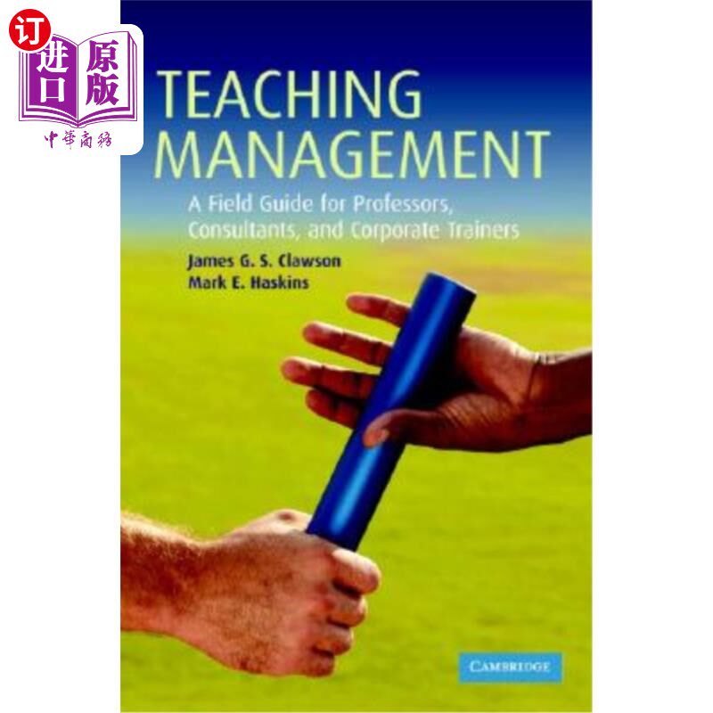 海外直订Teaching Management: A Field Guide for Professors, Corporate Trainers, and Consu 教学管理:教授、企业培训师