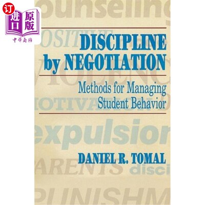 海外直订Discipline by Negotiation: Methods for Managing Student Behavior 协商纪律：学生行为管理方法