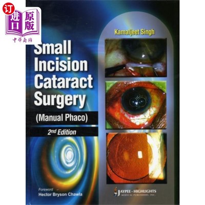 海外直订医药图书Small Incision Cataract Surgery (Manual Phaco) 小切口白内障手术（手动超声乳化）