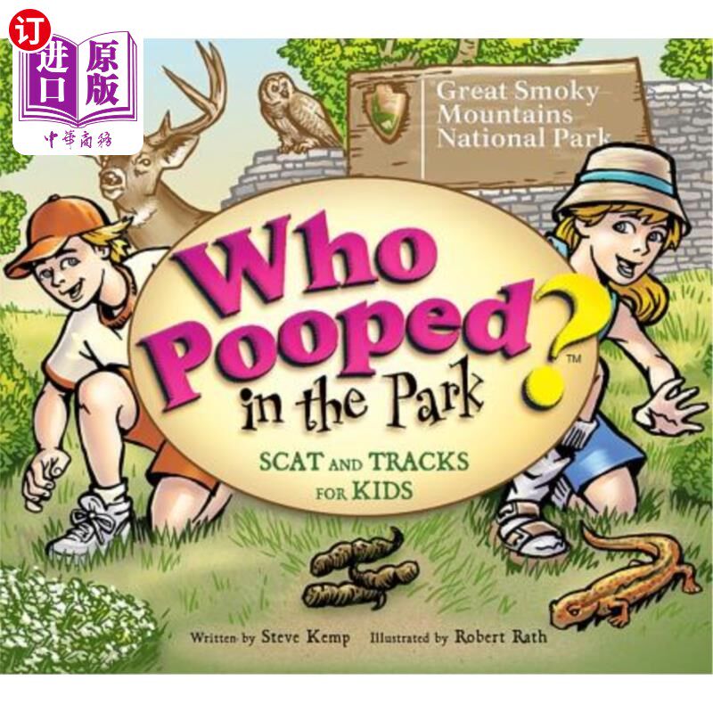 海外直订Who Pooped in the Park? Great Smoky Mountains National Park: Scat & Tracks for K 谁在公园里便便？大烟山国家