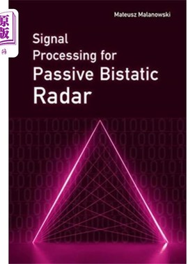 海外直订Signal Processing for Passive Bistatic Radar 无源双基地雷达信号处理