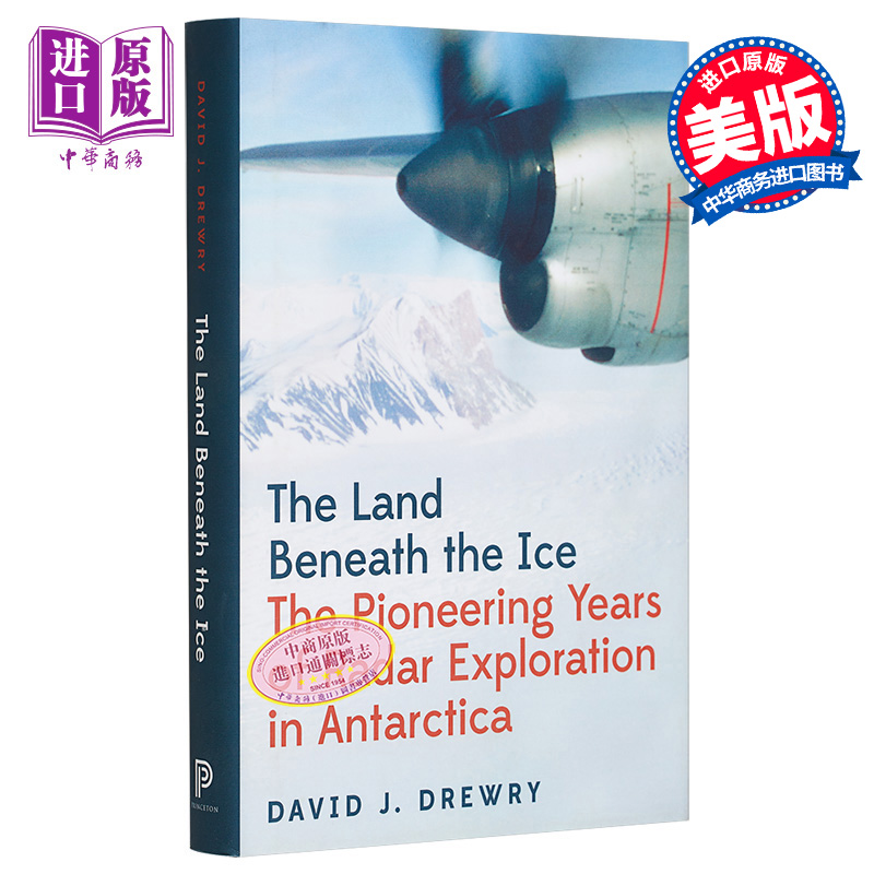 冰下的土地南极雷达探测的先驱岁月 The Land Beneath the IceExploration in Antarctica英文原版 David J Drewry【中商原?