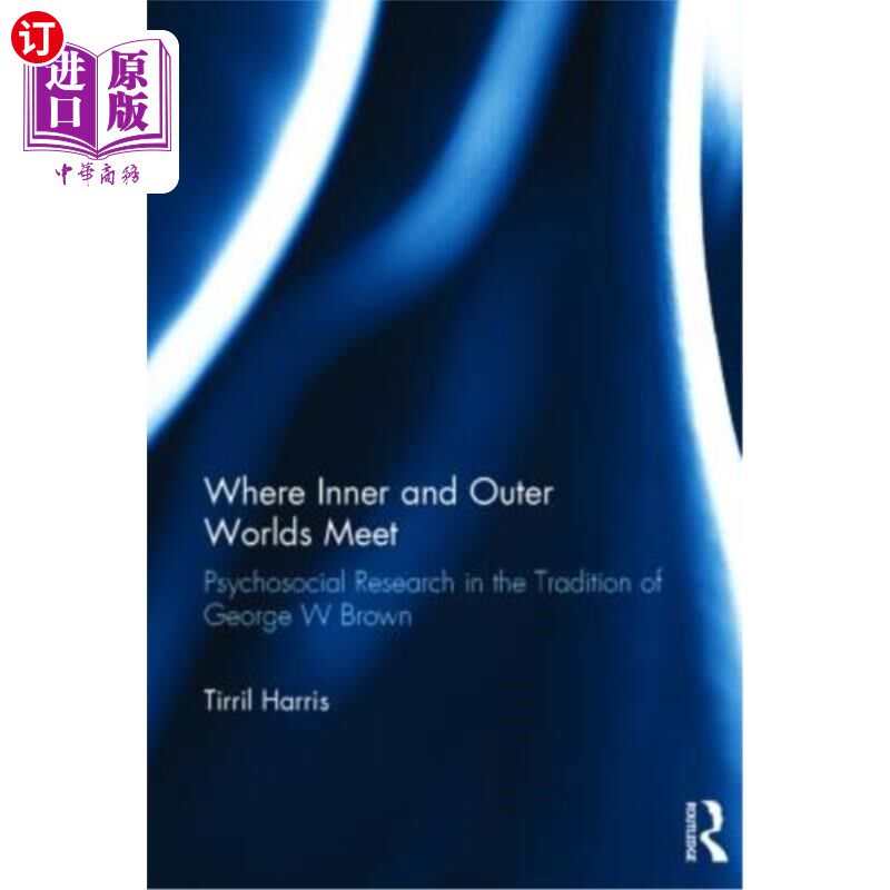 海外直订Where Inner and Outer Worlds Meet: Psychosocial Research in the Tradition of Geo 内在世界和外在世界在哪里相