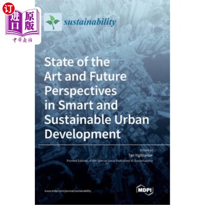 海外直订State of the Art and Future Perspectives in Smart and Sustainable Urban Developm 智慧和可持续城市发展的现状
