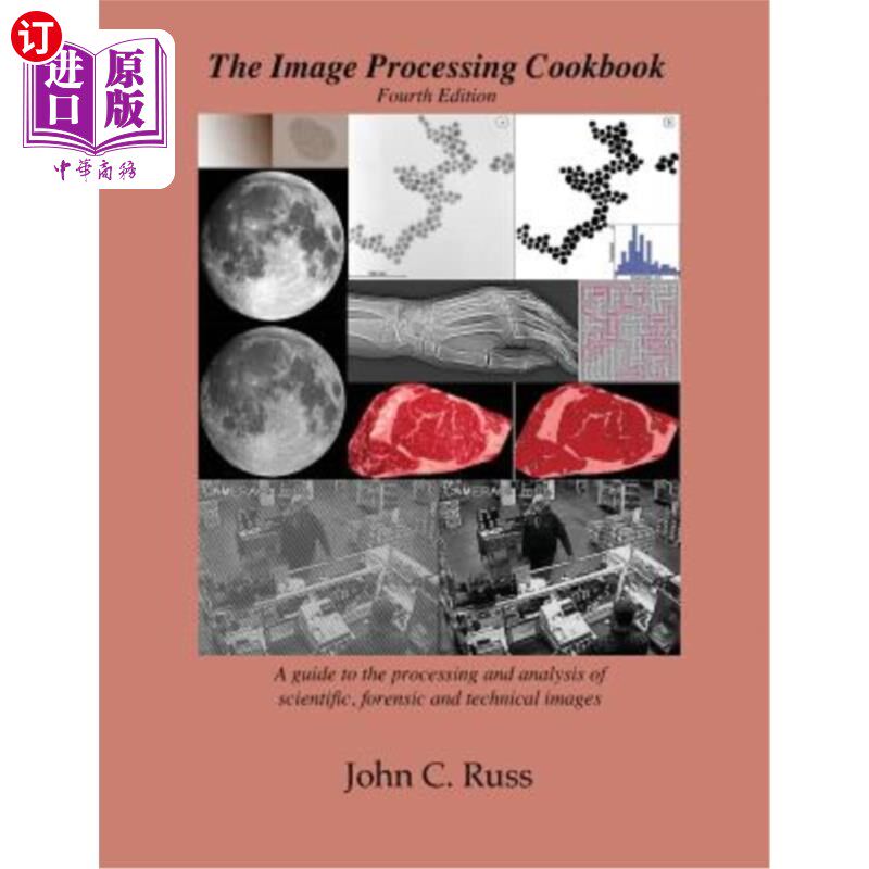 海外直订The Image Processing Cookbook, 4th Edition 图像处理食谱，第4版