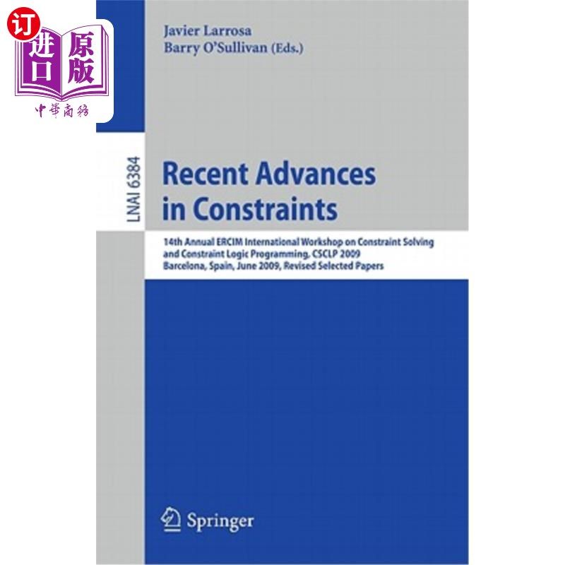 海外直订Recent Advances in Constraints: 14th Annual Ercim International Workshop on Cons 约束的最新进展:第1