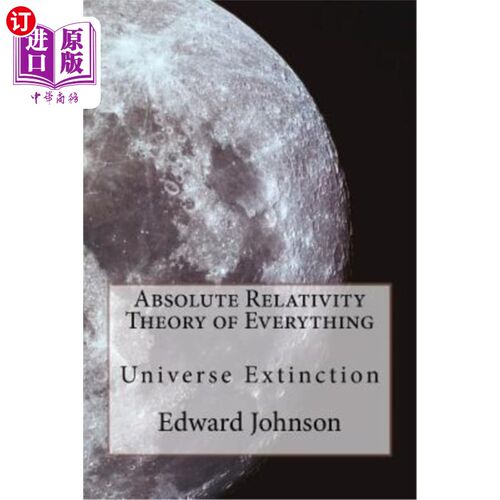 海外直订Absolute Relativity - The Theory of Everything 绝对相对论