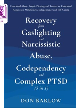 海外直订Recovery from Gaslighting & Narcissistic Abuse, Codependency & Complex PTSD (3 i