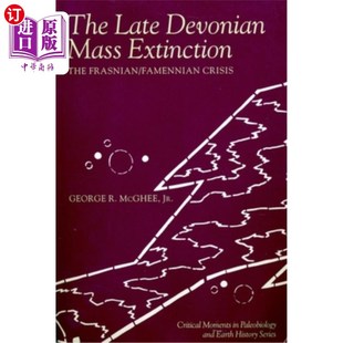 海外直订The Late Devonian Mass Extinction: The Frasnian/Famennian Crisis 泥盆纪晚期物种大灭绝:弗拉斯/法门危机