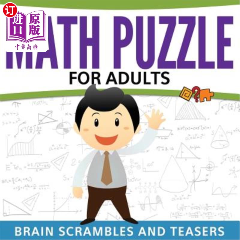 按需印刷Math Puzzles for Adults: Brain Scrambles and Teasers 成人数学难题:大脑混乱和取笑