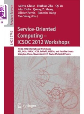 海外直订Service-Oriented Computing - Icsoc Workshops 2012: Icsoc 2012, International Wor 面向服务的计算- I