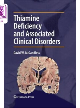 海外直订医药图书Thiamine Deficiency and Associated Clinical Disorders 硫胺素缺乏和相关的临床疾病