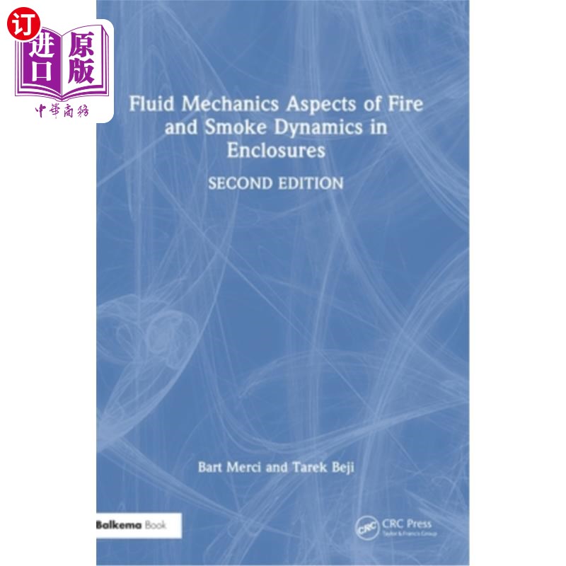 海外直订Fluid Mechanics Aspects of Fire and Smoke Dynamics in Enclosures 流体力学方面的火灾和烟雾动力学的外壳