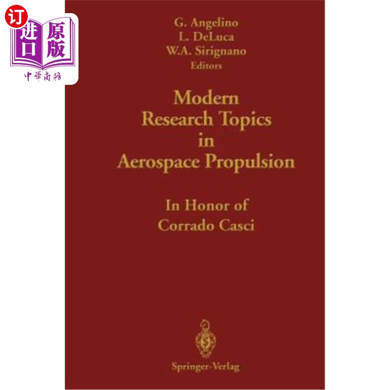 海外直订Modern Research Topics in Aerospace Propulsion: In Honor of Corrado Casci航天推进的现代研究主题:向科拉多·