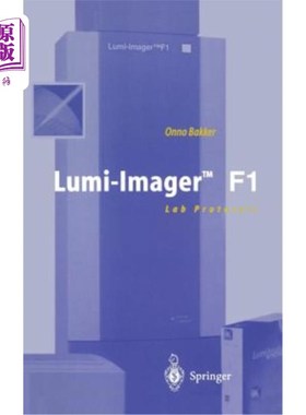 海外直订医药图书Lumi-Imager(tm) F1: Lab Protocols Lumi Imager（tm）F1：实验室协议