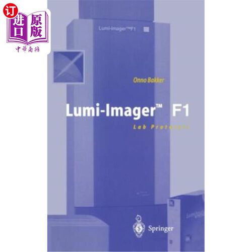 海外直订医药图书Lumi-Imager(tm) F1: Lab Protocols Lumi Imager（tm）F1：实验室协议